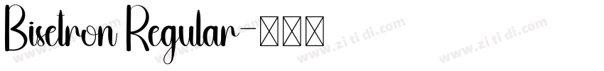 Bisetron Regular字体转换